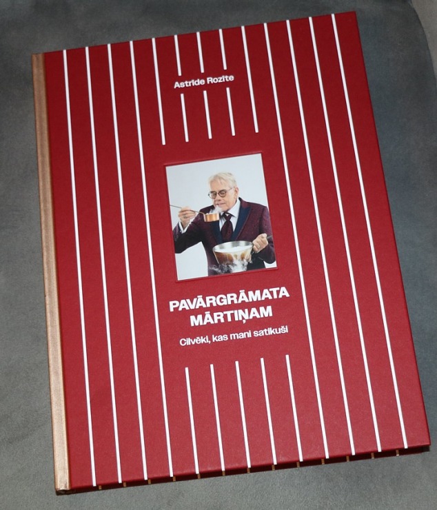 Tiek oficiāli atklāta piemiņas grāmata slavenajam šefpavāram Mārtiņam Rītiņam - «Pavārgrāmata Mārtiņam» Tiek oficiāli atklāta piemiņas grāmata slavenajam šefpavāram Mārtiņam Rītiņam - «Pavārgrāmata Mārtiņam» 365250