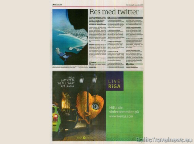 Kampaņas mērķa tirgi ir Vācija, Zviedrija, Somija, Norvēģija, Krievija, kā arī Lietuva un Igaunija 38774