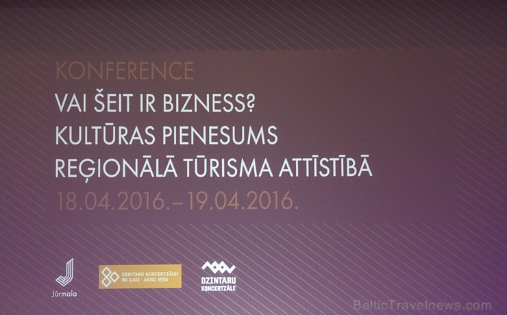 Divas dienas (18.-19.04.2016) Jūrmalas Dzintaru koncertzālē notiek Latvijas Kultūras tūrisma konference Divas dienas (18.-19.04.2016) Jūrmalas Dzintaru koncertzālē notiek Latvijas Kultūras tūrisma konference 172369