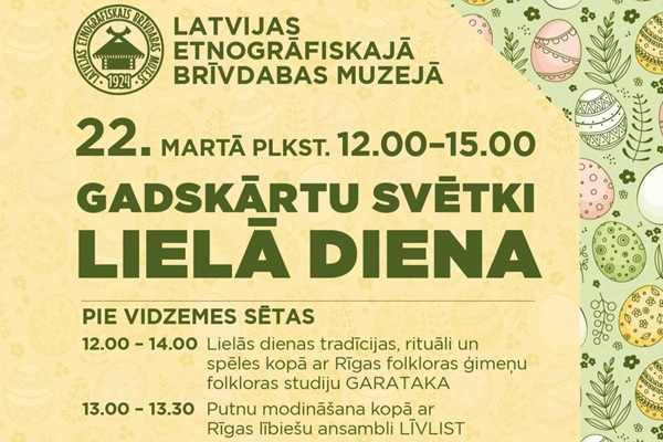 Latvijas Etnogrāfiskajā brīvdabas muzejā svinēs Lielo dienu