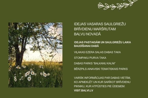 Idejas vasaras saulgriežu brīvdienu maršrutam Balvu novadā  (21.-24.jūnijs, 2025)