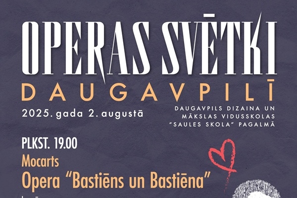 Augustu Daugavpilī atklās Operas svētki