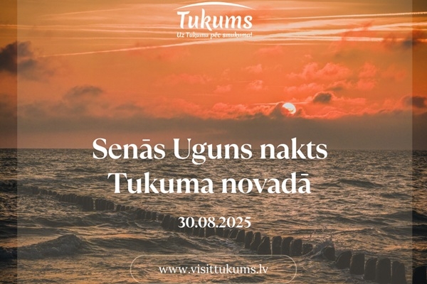 2025. gada 30. augustā Senās Uguns nakts arī Tukuma novadā