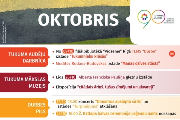 Tukuma muzeja pasākumi un izstādes oktobrī, novembrī