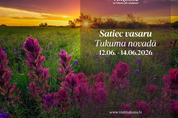 Satiec vasaru Tukuma novadā – ziedos, mūzikā un piedzīvojumos!