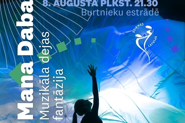 Aicina uz muzikālu dejas fantāziju «Mana Daba» 8. augustā Burtniekos 