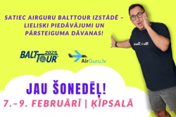 Atpūtas un ceļojumu piedāvājumi 04.02.2025 - 10.02.2025 ŠONEDĒĻ tiekamies Balttour izstādē! AirGuru