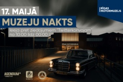 Atpūtas un ceļojumu piedāvājumi 14.05.2025 - 17.05.2025 Motormuzejs piedalās Muzeju Naktī Motormuzejs