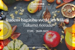Atpūtas un ceļojumu piedāvājumi 25.09.2025 - 28.09.2025 Rudens bagātību svētki Tukuma pusē Tukuma TIC