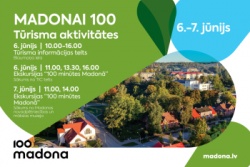 Atpūtas un ceļojumu piedāvājumi 05.06.2026 - 07.06.2026 Tūrisma aktivitātes "Madonai 100" Madonas TIC